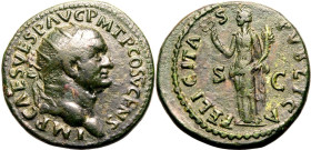 ROMAN EMPIRE. Vespasian. 
Bronze dupondius, AD 73-76. Rome. 
Obv: IMP CAES VESP AVG P M TR P COS V CENS, radiate head right. FELICITAS PVBLICA, Feli...