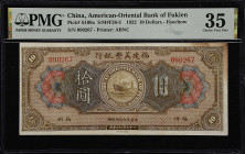(t)CHINA--FOREIGN BANKS. American Oriental Bank of Fukien. 10 Dollars, Foochow, 1922 Issue. P-S109a. S/M#F26-3. PMG Choice Very Fine 35.
Serial numbe...