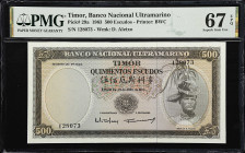 TIMOR. Banco Nacional Ultramarino. 500 Escudos, 1963. P-29a. PMG Superb Gem Uncirculated 67 EPQ.
Serial number 128073. Black and multicolour, Regulo ...
