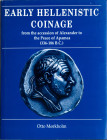 MØRKHOLM, OTTO. Early hellenistic Coinage, from the accession of Alexander to the Peace of Apanea (336–186 BC). Herausgegeben von Philip GRIERSON and ...