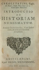 PATIN, CHARLES. Introductio ad historiam numismatum. Amsterdam (H. Wetstein) 1683. Frontispiz, 5 Bll., 251 S. Lipsius 308, Dekesel (III) P 61. Angebun...