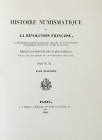 H(ENNIN), M(ICHEL). Historie numismatique de la Révolution fran, ou description raisonnée des médailles, monnaies et autres monuments numismatiques .....