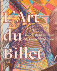 BANQUE DE FRANCE. Musée Carnavalet. L'Art du Billet. Billets de la Banque de France 1800–2000. Ausstellungskatalog, Paris, 1. April -– 11. Juni 2000. ...