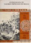 BRASIL, BANCO CENTRAL DO. Iconografia de Valores Impressos do Brasil. Brasilia (Banco Central) 1979. 313 S., zahlr. Abb. von Papiergeld und Wertpapier...