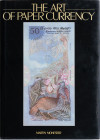 MONESTIER, MARTIN. The Art of Paper Currency. Beschreibung verschiedener Banknoten aus Afghanistan bis Zimbabwe. London (Quartet Books) 1983. 403 S. m...