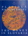 PLATIDLÀ NA SLOVENSKU-MONEY IN SLOVAKIA. Bratislava 2011. 239 S., zahlr. Abb. von Münzen (Kelten, Römer, Byzantiner, Mittelalter bis Euro-Zeit) u. Pap...