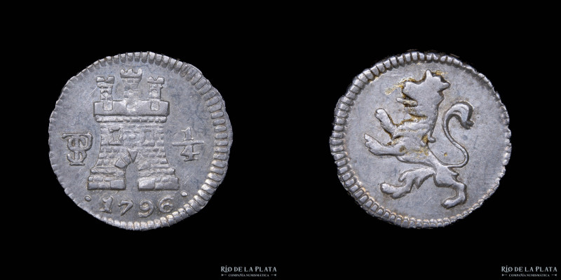 Potosí. Carlos IV (1788-1808) 1/4 Real 1796. AG.896; 10.5mm; 0.83g. CJ 81.3. Bel...