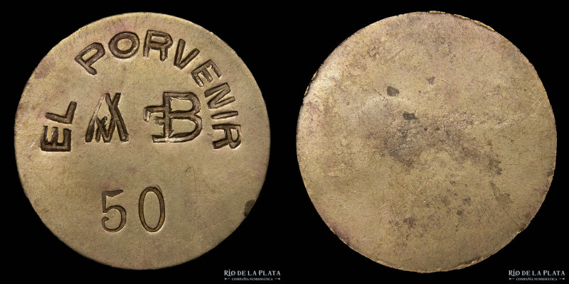 Argentina. Ficha. Valor 50. El Porvenir. Domingo Braña. Ayacucho. Bronce; 32mm; ...