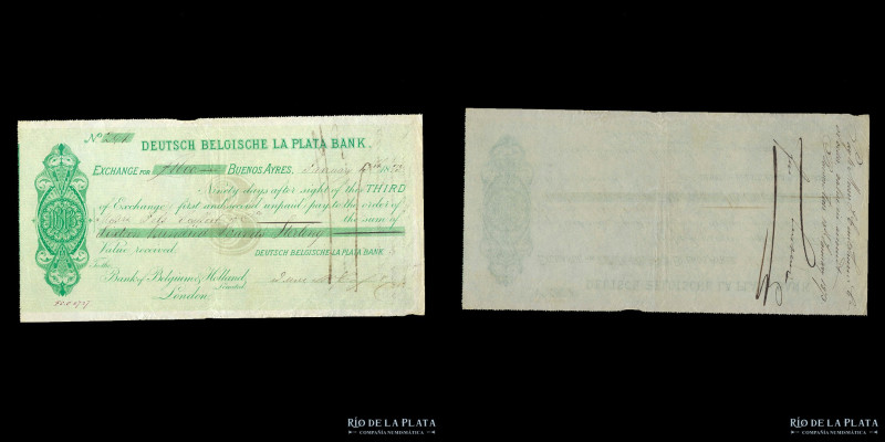 Letras de Cambio. Deutsch Belgische La Plata Bank 1873. Por 1600 Pounds Sterling...