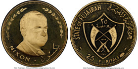 Fujairah. Muhammad bin Hamad al-Sharqi gold Proof "Richard Nixon" 25 Riyals AH 1389 (1970) PR67 Ultra Cameo NGC, KM7. HID09801242017 © 2023 Heritage A...