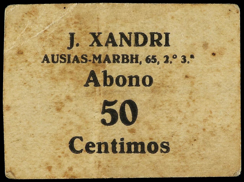 Company Stores and Propaganda Tokens
50 Centimos. J. XANDRI. AUSIAS MARCH. 65, ...