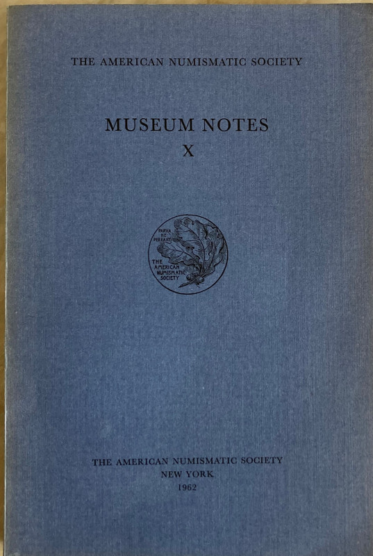 AA.VV. The American Numismatic Society. Museum Notes X. The American Numismatic ...