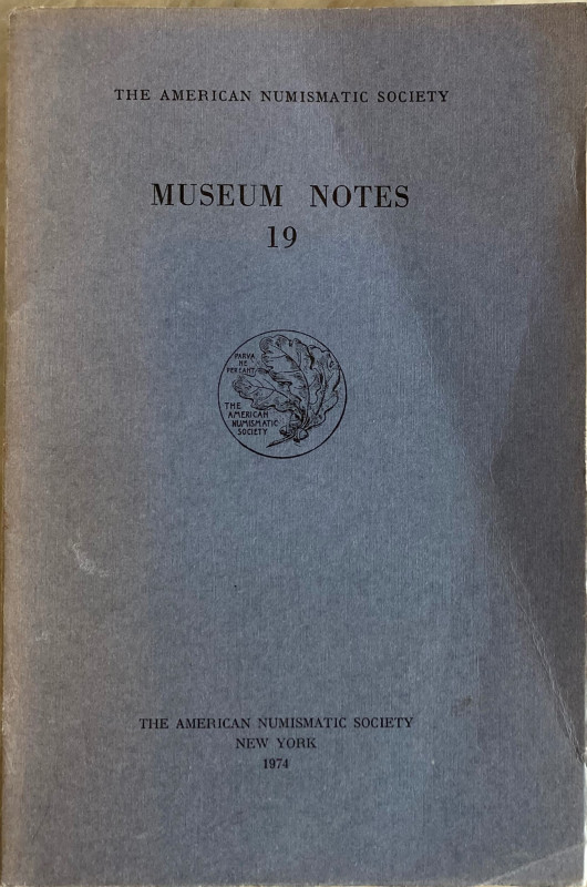 AA.VV. The American Numismatic Society. Museum Notes 19. The American Numismatic...