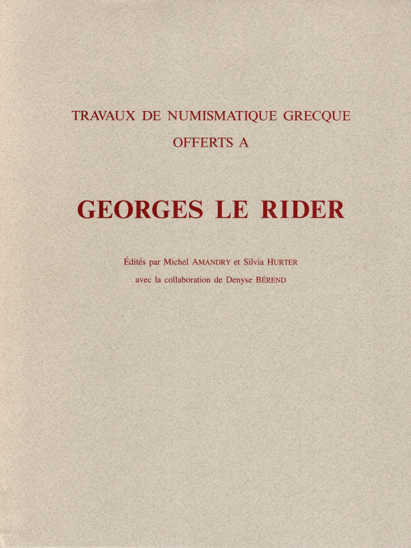 AA.VV. - Travaux de numismatique grecque offert a GEORGES LE RIDER. London, 1999...