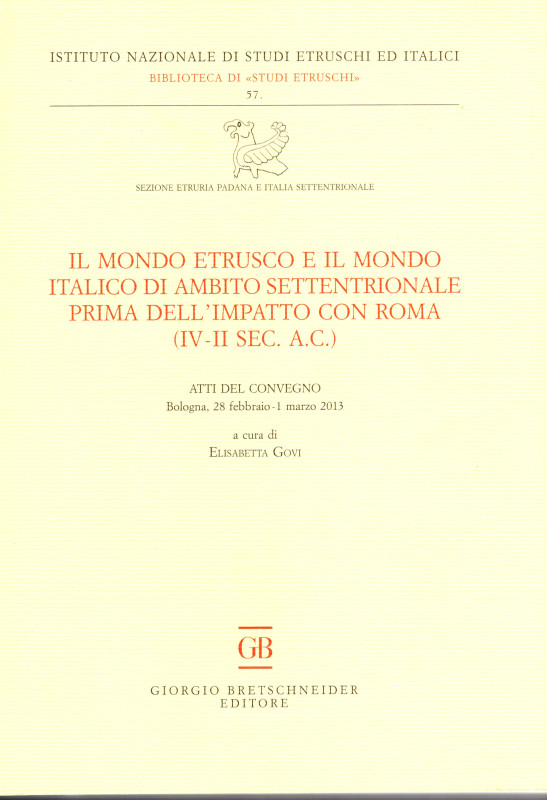 AA. VV. - Il mondo etrusco e il mondo italico di ambito settentrionale prima del...