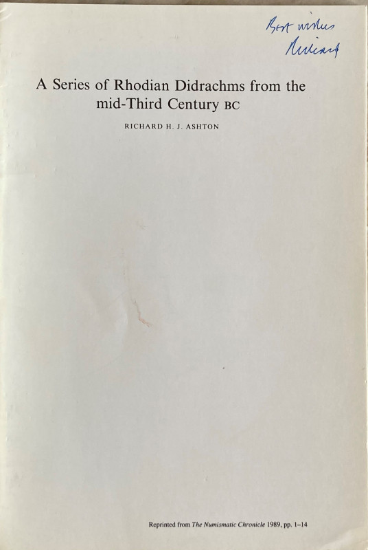 Ashton R.H.J. A Series of Rhodian Didrachms from The mid-Third Century BC. Repri...