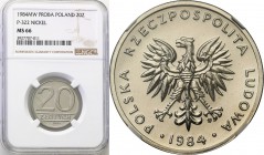 PRL. PROBE/PATTERN Nickel 20 zlotych 1984 nominał NGC MS66
Piękny egzemplarz w amerykańskim gradingu.Fischer P 160
Waga/Weight: Metal: Średnica/diam...