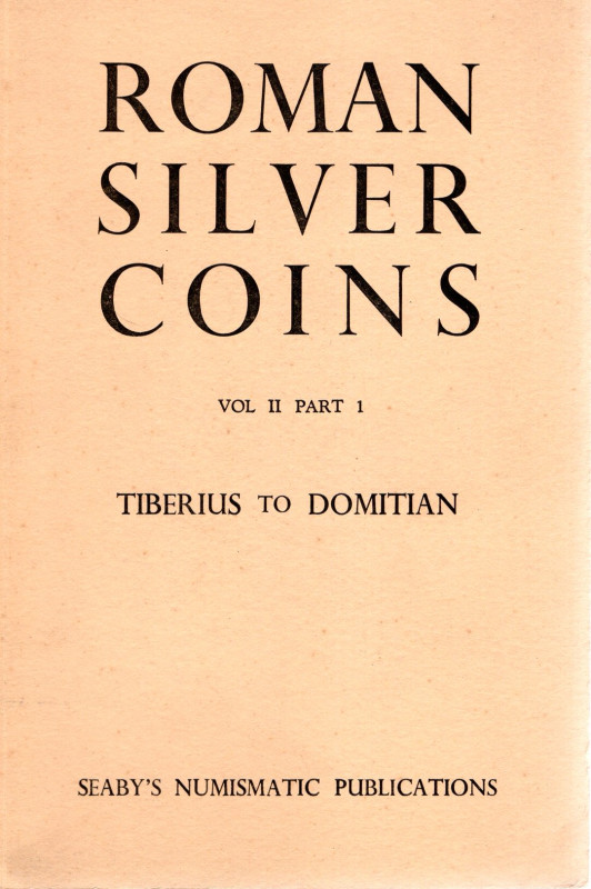 SEABY’S H. A. - Roman silver coins. Vol. II. part 1. Tiberius to Domitian. Londo...