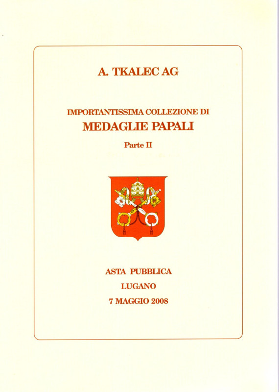 TKALEC A. AG. Lugano, 7 - Maggio, 2008. Importantissima collezione di medaglie p...