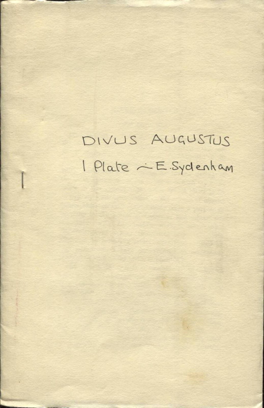 SYDENHAM E. A. – Divus Augustus. London, s.d. pp. 257 – 278, tavv. 1. Ril. Muta,...