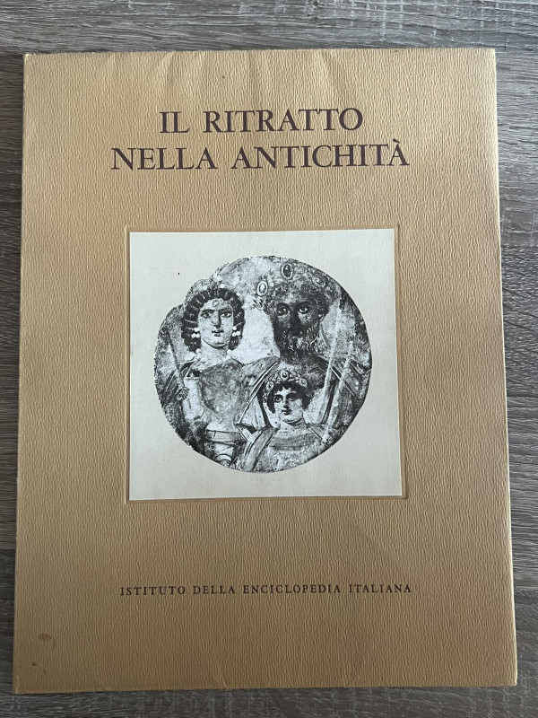 A.A.V.V. - Istituto della Enciclopedia Italiana. Il ritratto nell'antichità (vol...