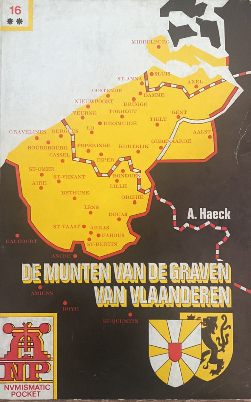 HAECK A. - De Munten van de Graven Van Vlaanderen (Le monete dei conti delle Fia...