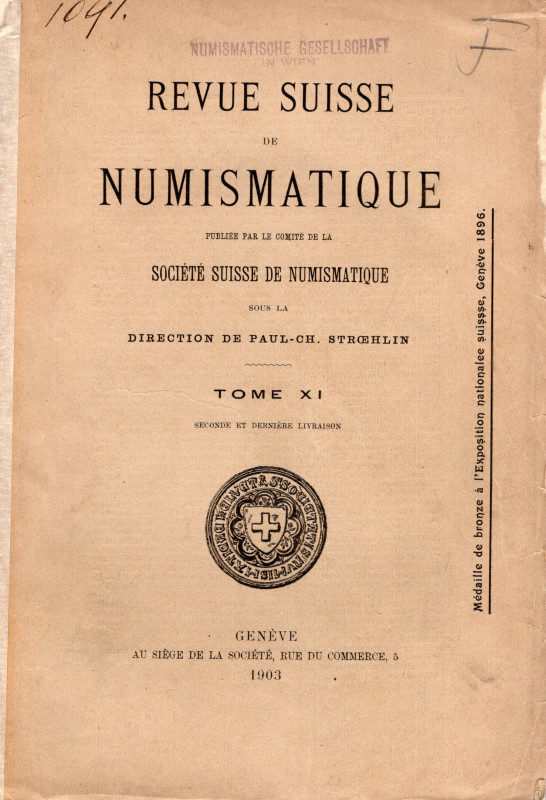 REVUE SUISSE DE NUMISMATIQUE. Geneve, 1903. Livraison seconde et derniere. Somma...