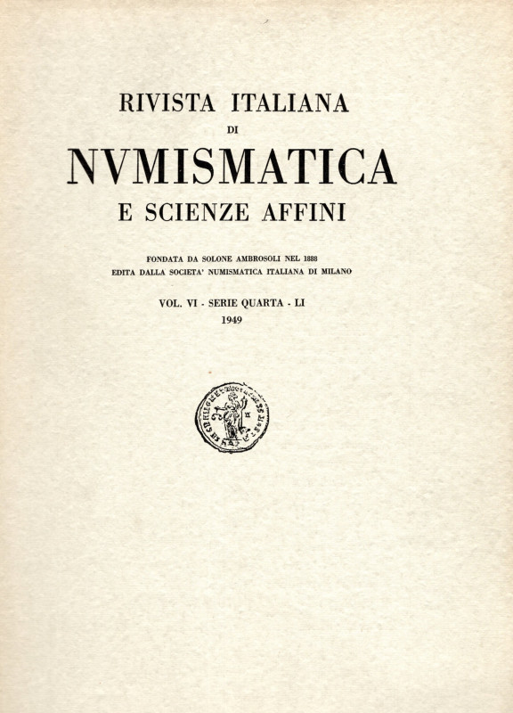 RIVISTA ITALIANA di NUMISMATICA. Milano, 1949. completo. Indice; Ebner Pietro, D...