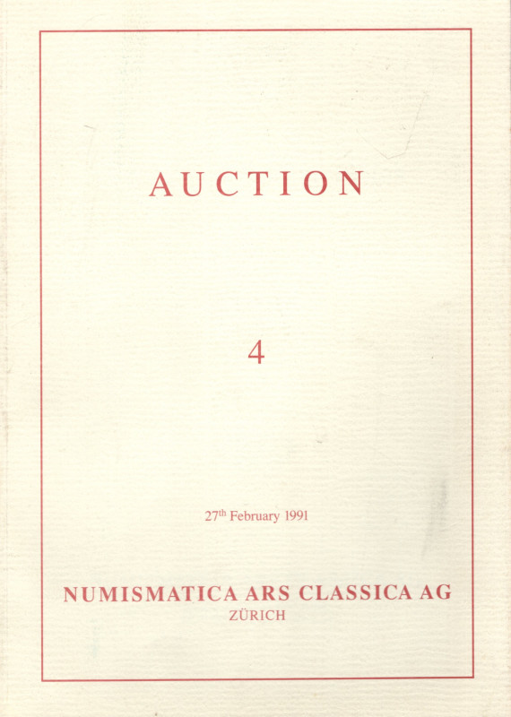 ARS CLASSICA AG. – Auction 4. Zurich, 27 - February, 1991. Greek and Roman coins...