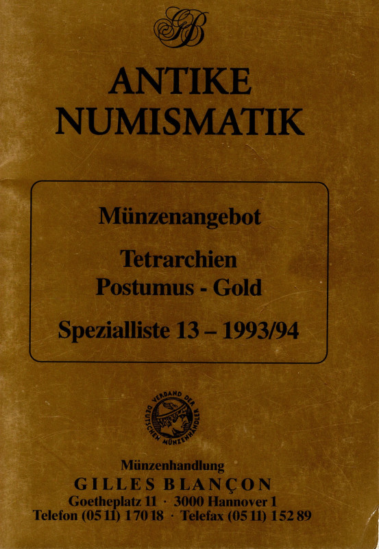 BLANCON G. - Antike numismatik. Hannover, 1993. Spezialliste 13 - 1993\94. Tetra...