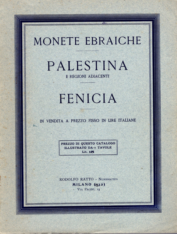 RATTO R. – Milano, 1932. Fascicolo II. A prezzi fissi. Monete ebraiche; Palestin...