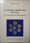 Libri. La Moneta Medievale in Italia. Cavicchi. Editore Gruppo Archeologico Romano. 1991. Buone Condizioni.