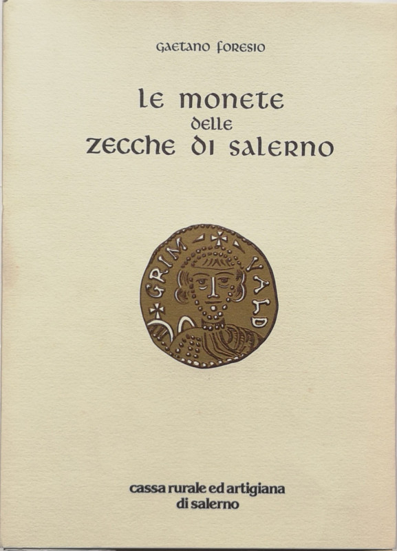 Libri. Le Monete delle Zecche di Salerno. Gaetano Foresio. Cassa Rurale Artigian...