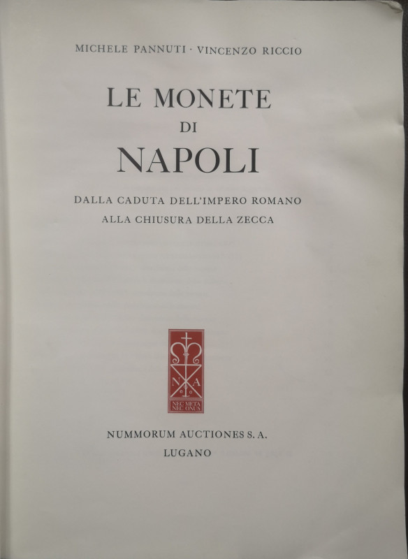 Libri. Le Monete di Napoli dalla Caduta dell'Impero Romano alla Chiusura della Z...