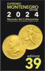 Libri. Manuale Monete Italiane 2024. Montenegro. 39° Edizione. Come nuovo.