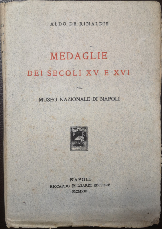 Libri. Medaglie dei Secoli XV E XVI. Nel Museo Nazionale di Napoli. Aldo de Rina...