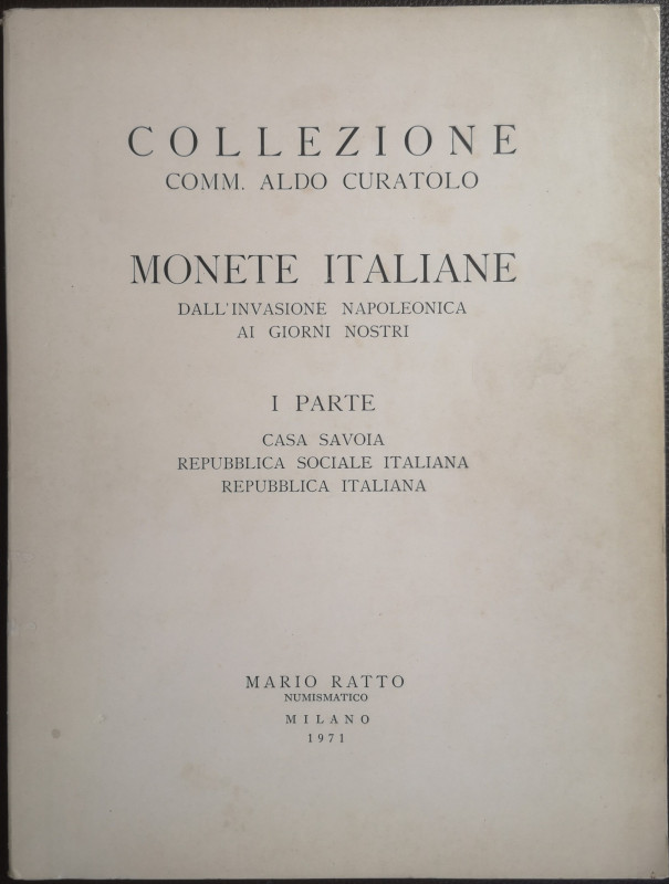 Libri. Catalogo d'Asta. Collezione Comm. Aldo Curatolo. Monete Italiane. Dall'in...