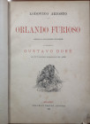 Varie. Libri. Orlando Furioso. Ludovico Ariosto. Edizione Storica, corredata da oltre 500 incisioni di Gustave Dorè. Milano 1886. Condizioni quasi dis...