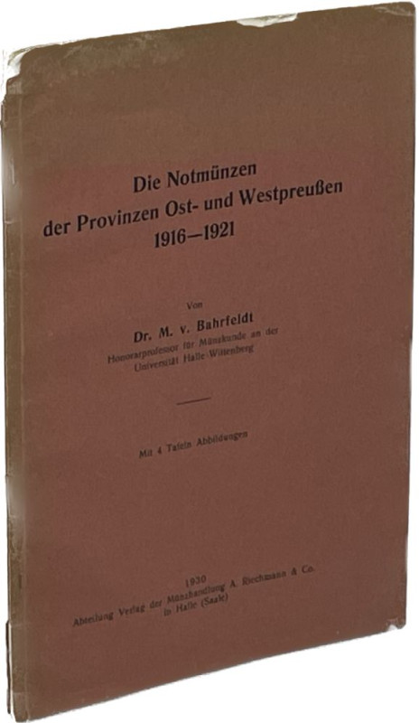 Monographien. Mittelalter und Neuzeit. Bahrfeldt, M.


Die Notmünzen der Prov...