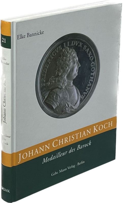 Monographien. Mittelalter und Neuzeit. Bannicke, E.


Johann Christian Koch. ...