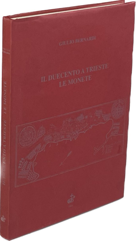 Monographien. Mittelalter und Neuzeit. Bernardi, G.


Il Duecento a Trieste l...