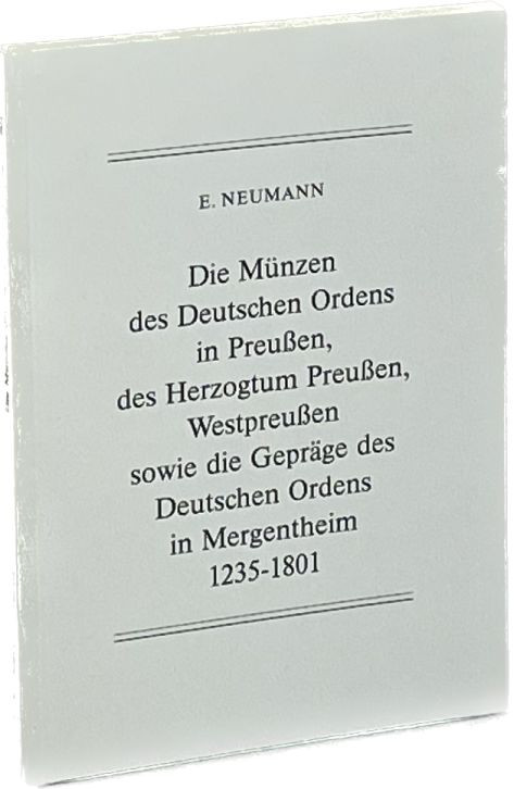 Monographien. Mittelalter und Neuzeit. Neumann, E.


Die Münzen des Deutschen...