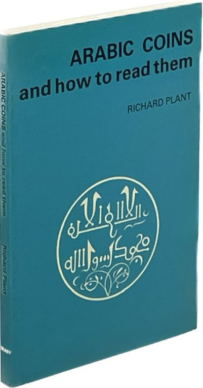 Monographien. Mittelalter und Neuzeit. Plant, R.


Arabic Coins and how to re...