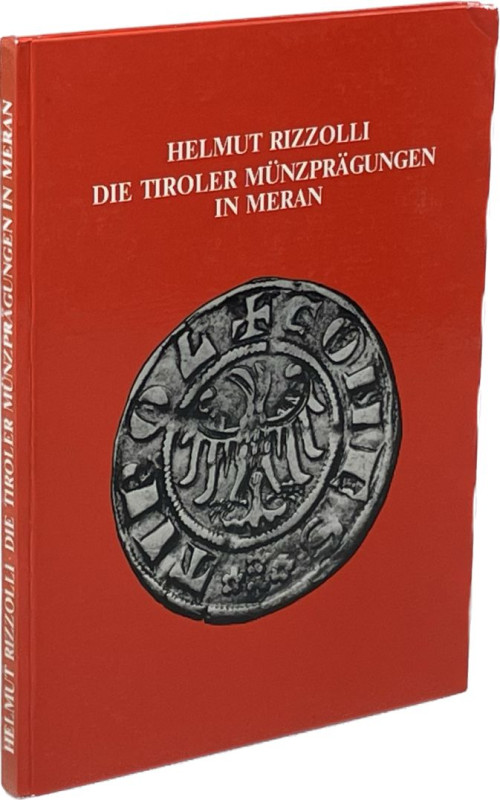 Monographien. Mittelalter und Neuzeit. Rizzolli, H.


Die Tiroler Münzprägung...