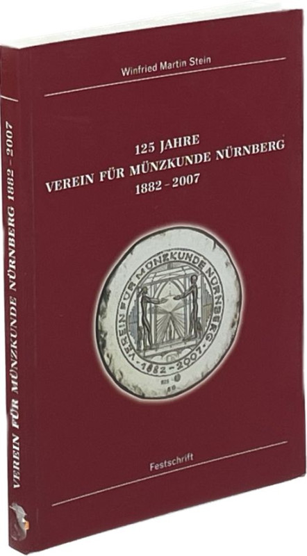 Festschriften. Verein für Münzkunde Nürnberg.


Stein, W.M. (Hrsg.). 125 Jahr...