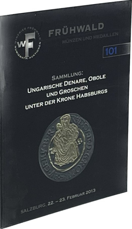 Auktionskataloge. Frühwald Numismatik-Auktionen GmbH, Salzburg. Auktion 101 vom ...