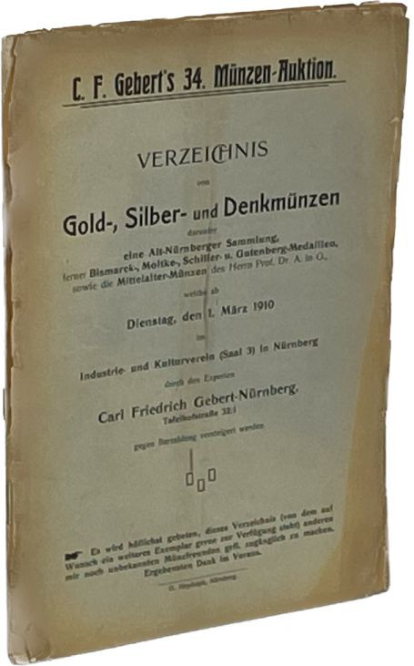 Auktionskataloge. Gebert, C.F., Nürnberg. Auktion 34 vom 01.03.1910.


Verzei...