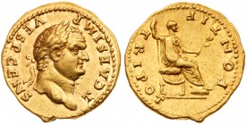 Titus. Gold Aureus (7.15 g, 12h), AD 79-81. Mint of Rome, as Caesar under Vespasian, A.D. 73. T CAES IMP VESP CENS, laureate head facing right. Rev. P...