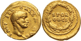 GALBA (68-69) 
Aureus 7,23g. 
frappé en Espagne, à Tarraco (= Tarragone) 
A/ IMP. SER.GALBA AVG. Sa tête nue à droite.
R/ S.P.Q.R. dans une couronne. ...