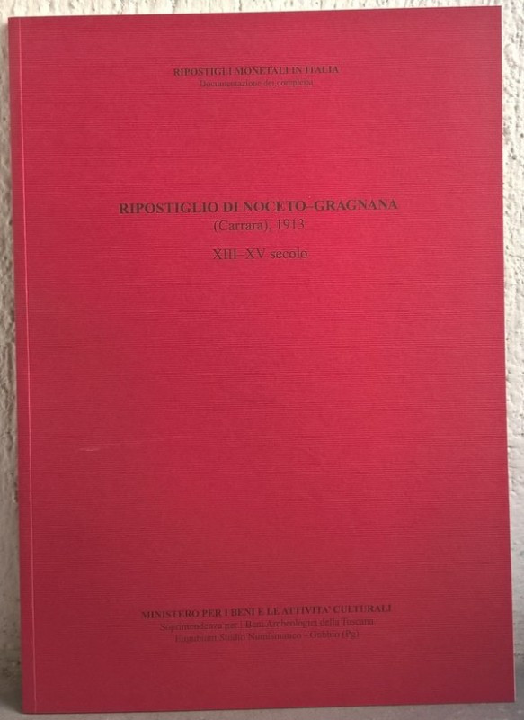 CAVICCHI A. –. Ripostiglio di Noceto-Gragnana (Carrara), 1913, XIII-XV secolo. F...